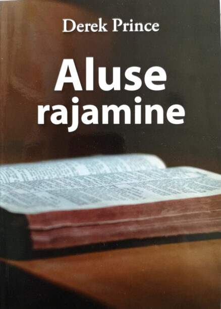 Aluse rajamine Derek Prince