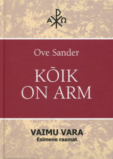 Kõik on arm - Ove Sander