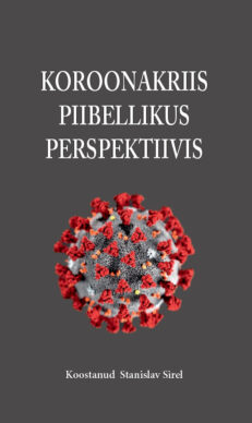 Koroonakriis piibellikus perspektiivis - Stanislav Sirel