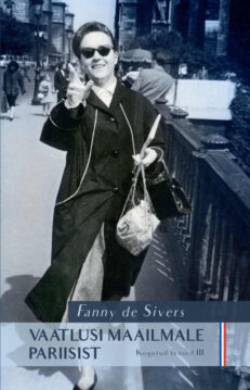Vaatlusi maailmale Pariisist III Fanny de Sivers