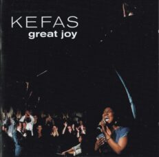Kefas - Great Joy
