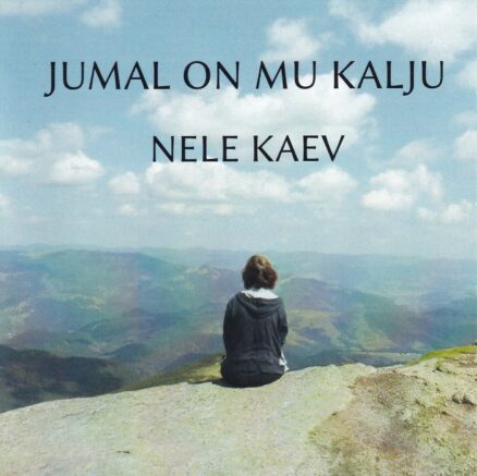Nele Kaev - Jumal on mu kalju