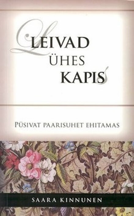 Leivad ühes kapis. Püsivat paarisuhet ehitamas