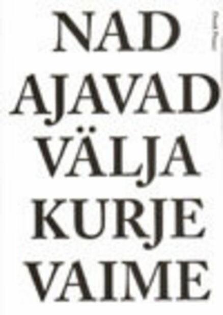 Nad ajavad välja kurje vaime