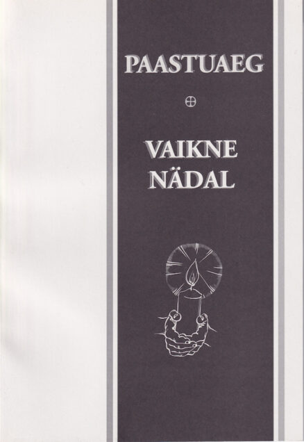 Paastuaeg-Vaikne-Nädal