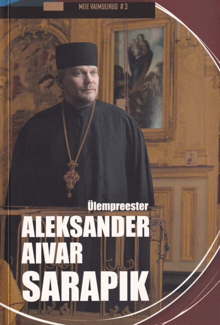 Ülempreester-Aleksander-Aivar-Sarapik