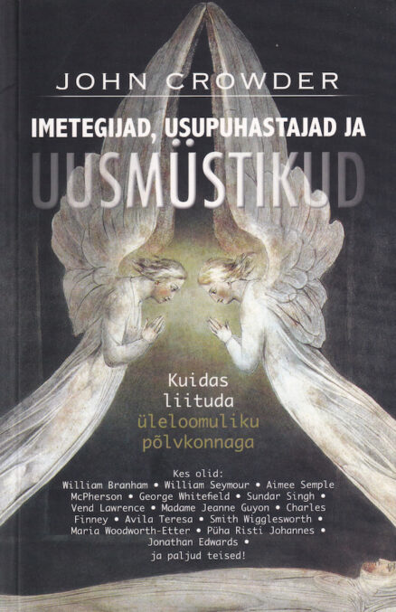 Imetegijad-usupuhastajad-ja-uusmüstikud