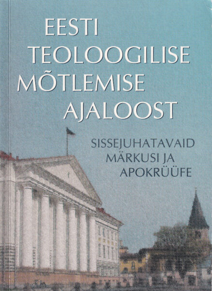 Eesti-teoloogilise-mõtlemise-ajaloost