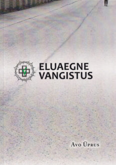 Eluaegne-vangistus