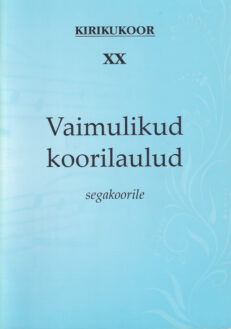 Vaimulikud-koorilaulud-segakoorile