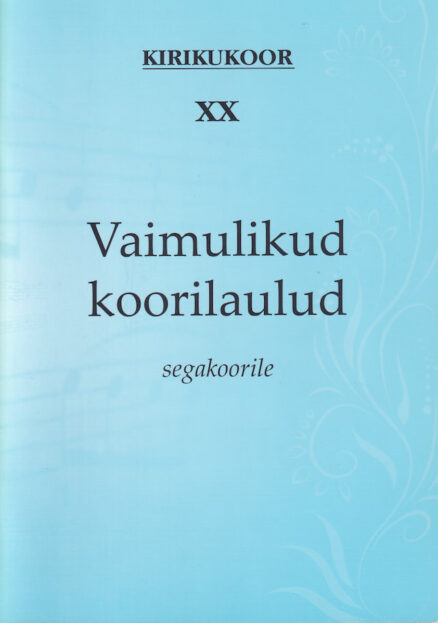 Vaimulikud-koorilaulud-segakoorile