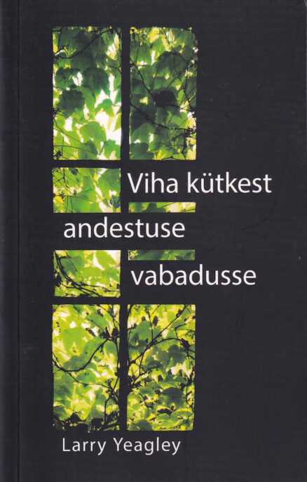 Viha-kütkest-andestuse-vabadusse