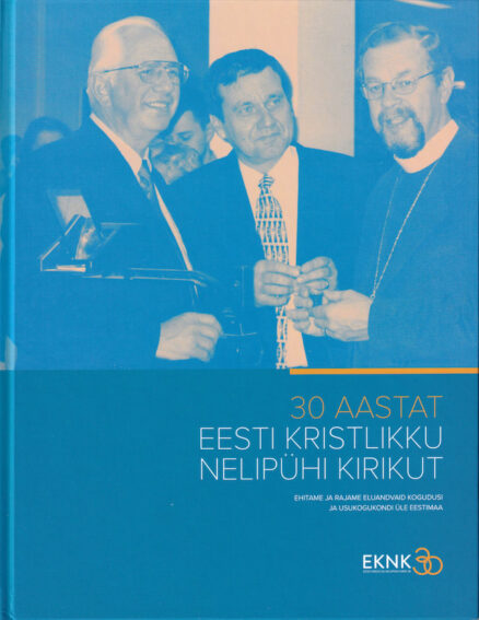 30-aastat-Eesti-Kristlikku-Nelipühi-Kirikut
