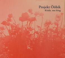 Projekt Ööbik - Kiida, mu hing