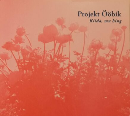 Projekt Ööbik - Kiida, mu hing