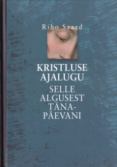 Kristluse-ajalugu-selle-algusest-tänapäevani