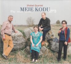 Shabat Quartet - Meie kodu