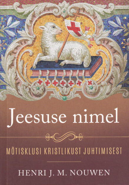 Jeesuse-nimel-Mõtisklusi-kristlikust-juhtimisest