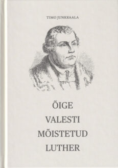 Õige-valesti-mõistetud-Luther