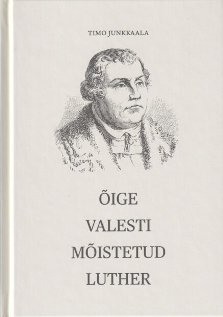 Õige-valesti-mõistetud-Luther