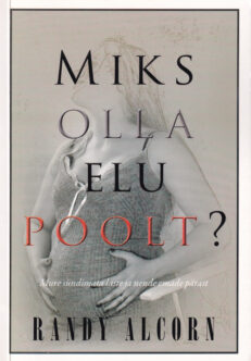 Miks-olla-elu-poolt