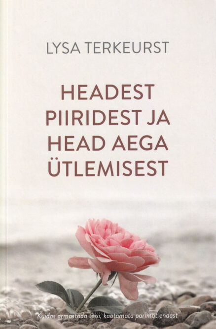 Headest-piiridest-ja-head-aega-ütlemisest