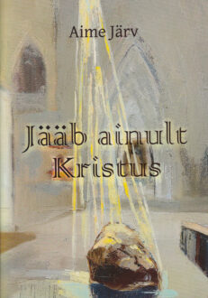 Jääb-ainult-Kristus
