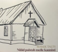 Marek Talts - Nüüd paistab meile kaunisti