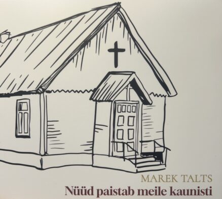 Marek Talts - Nüüd paistab meile kaunisti