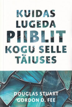 Kuidas-lugeda-Piiblit-kogu-selle-täiuses