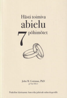 Hästi-toimiva-abielu-7-põhimõtet