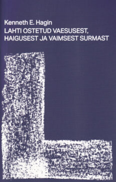 Lahti-ostetud-vaesusest-haigusest-ja-vaimsest-surmast