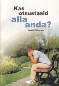 Kas-otsustasid-alla-anda