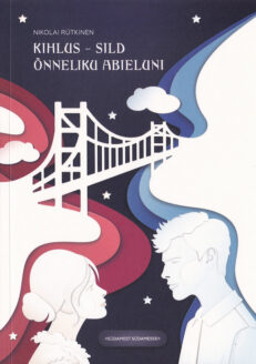 Kihlus-sild-õnneliku-abieluni